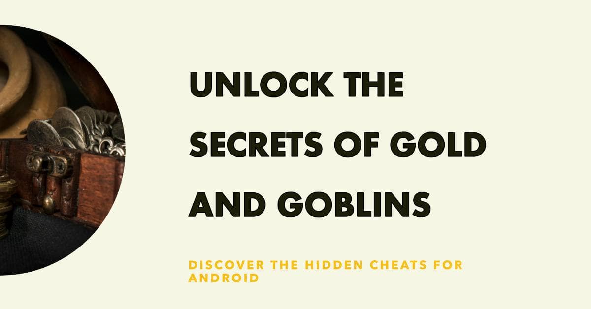 Gold and Goblins cheats Android