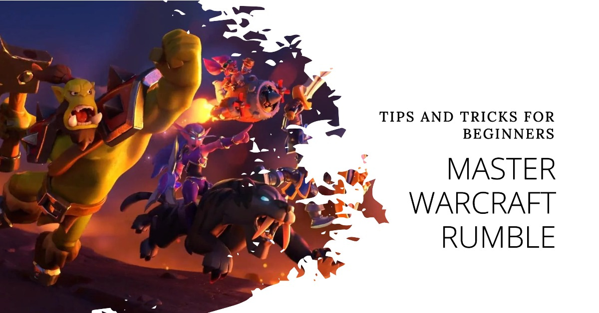 Warcraft Rumble Tricks And Tips For Beginners