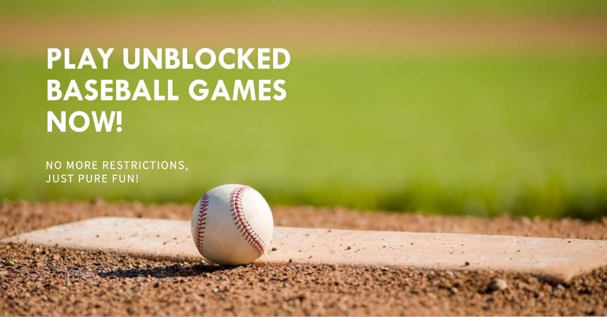 Unblocked Baseball Games: Your Ultimate Guide to Uninterrupted Home Runs!